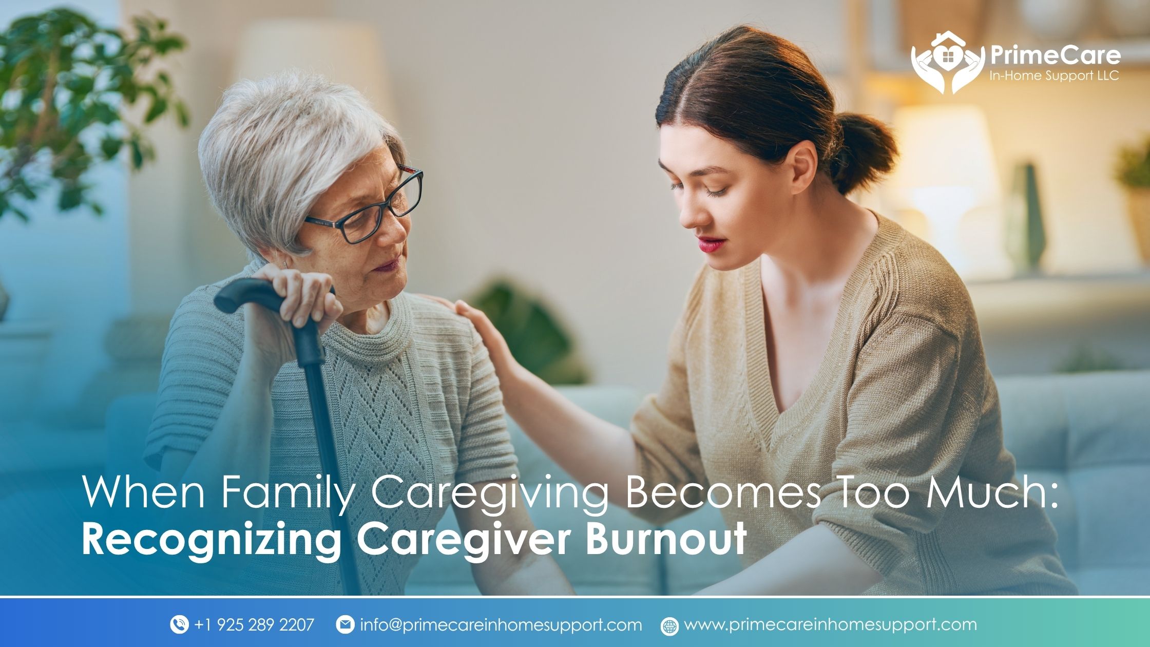 When Family Caregiving Becomes Too Much: Recognizing Caregiver Burnout