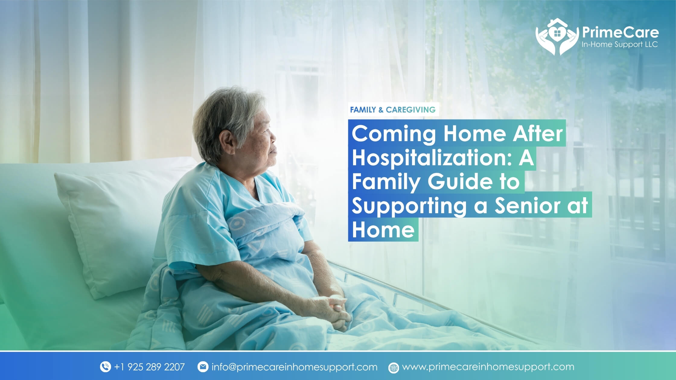 An elderly woman sitting up in a hospital bed, wrapped in a blue blanket, gazing thoughtfully out a window, representing the vulnerable period after a hospital stay. Text reads "Coming Home After Hospitalization: A Family Guide to Supporting a Senior at Home" from PrimeCare In-Home Support LLC.