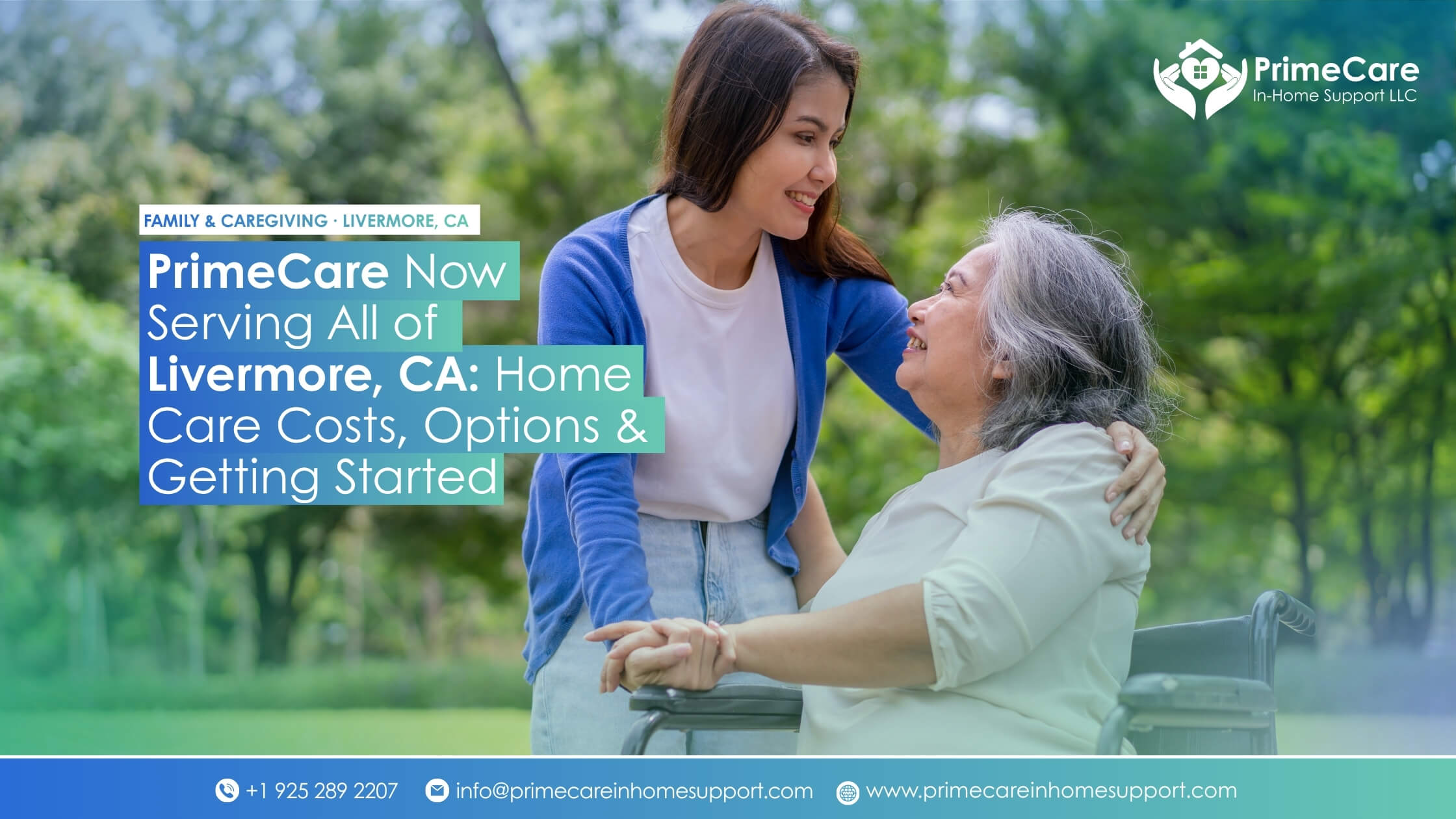 A young woman smiling warmly at an elderly woman seated in a wheelchair outdoors, holding hands affectionately in a green, tree-lined park setting. Text reads "PrimeCare Now Serving All of Livermore, CA: Home Care Costs, Options & Getting Started" from PrimeCare In-Home Support LLC.