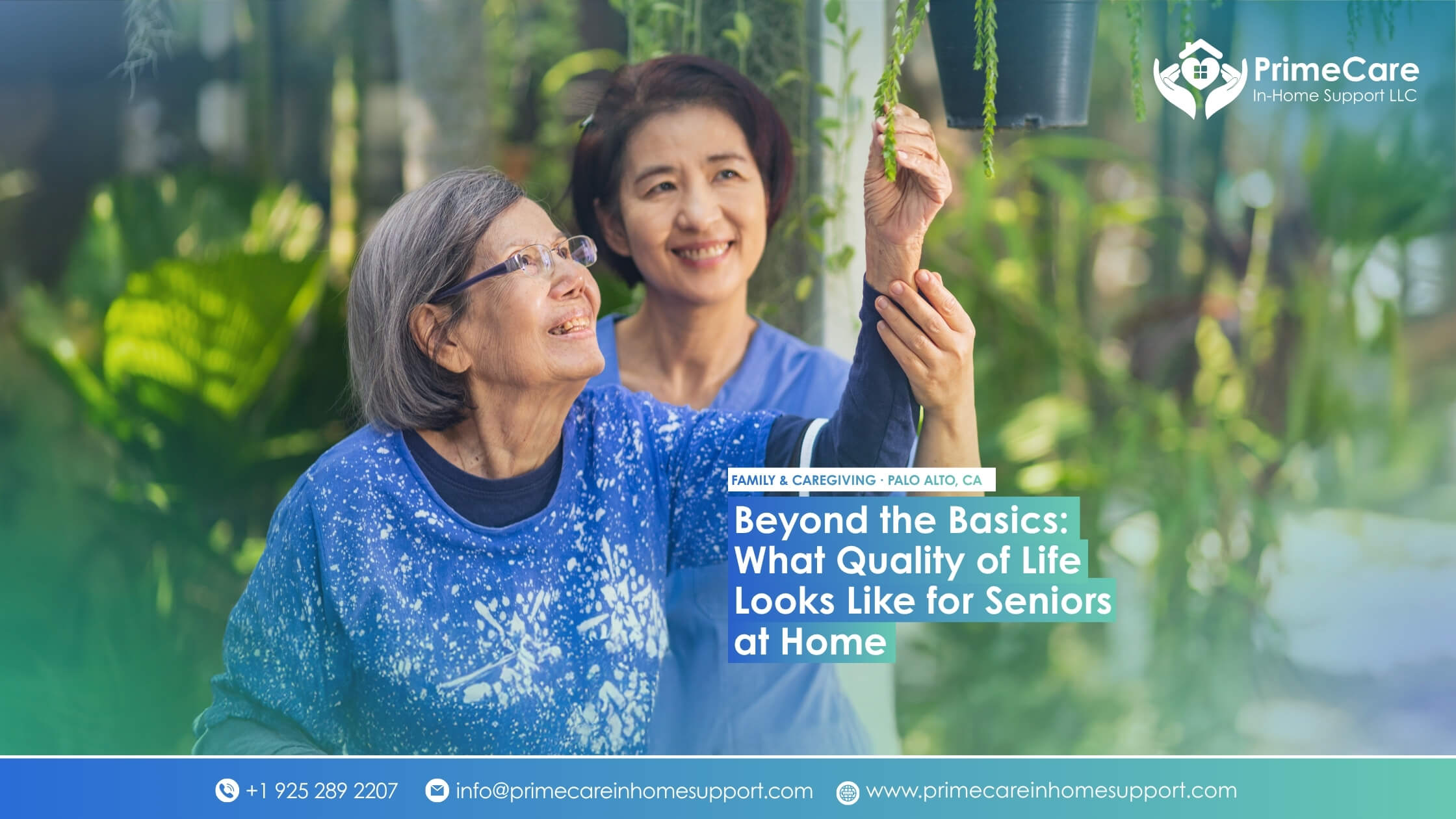 An elderly woman smiling while reaching up to touch a hanging plant, with her caregiver standing beside her sharing the moment in a lush green garden setting. Text reads "Beyond the Basics: What Quality of Life Looks Like for Seniors at Home" from PrimeCare In-Home Support LLC.